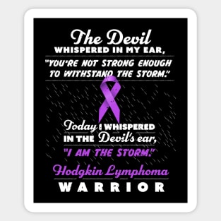 The Devil whispered Lymphoma Warrior ribbon awareness Sticker